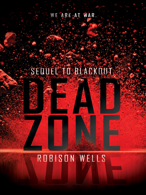 Title details for Dead Zone by Robison Wells - Available